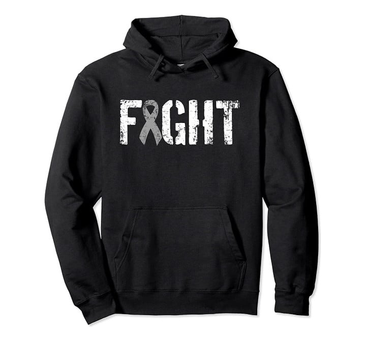 Fight Brain Cancer - Gray Tumor Awareness Ribbon Pullover Hoodie, T-Shirt, Sweatshirt