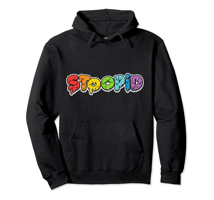 Rap Music Rainbow Stoopid Gift Hoodie For Fans Of Rap Music Pullover Hoodie, T-Shirt, Sweatshirt