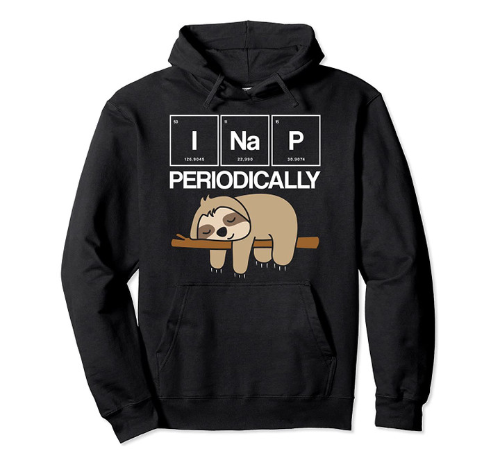 Funny Scientist Gift Idea Sloth Lover Physics Pullover Hoodie, T-Shirt, Sweatshirt