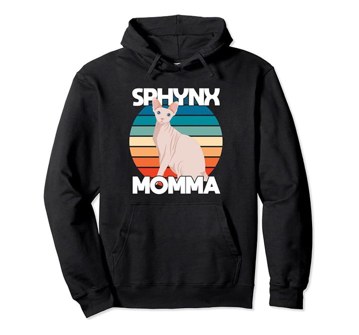 Hairless Sphynx Momma - Cute Cat Hoodie Shirt, T-Shirt, Sweatshirt