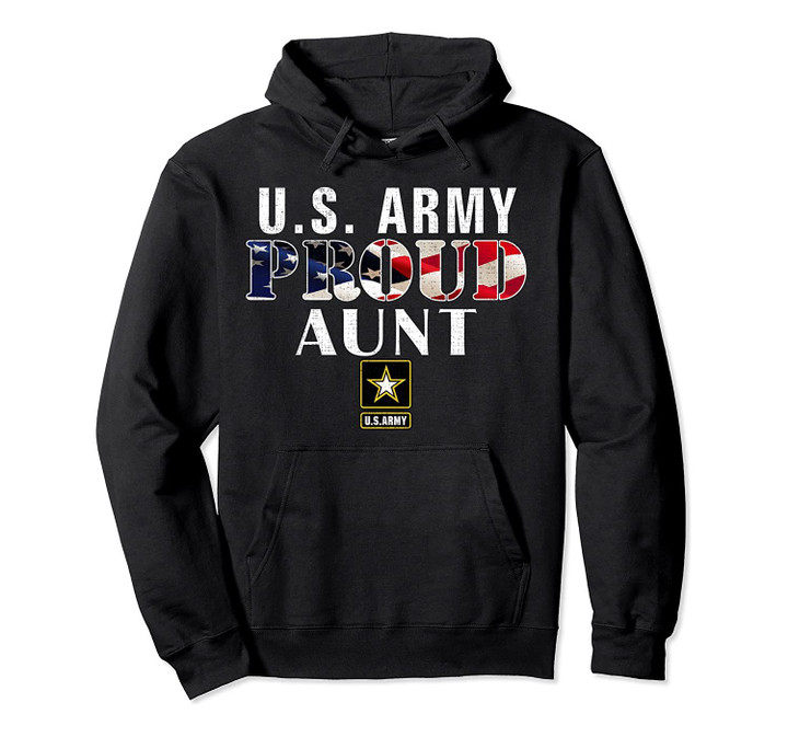 US Proud Army Aunt With American Flag Military Gift Veteran Pullover Hoodie, T-Shirt, Sweatshirt