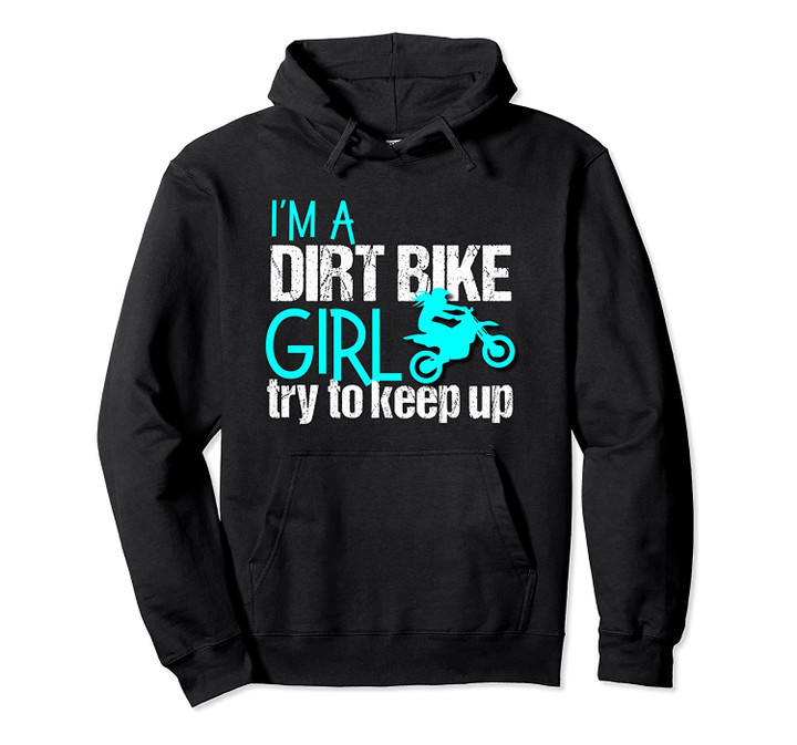 Dirtbike Hoodie for Women Girl Funny Motorcross Dirt Bike, T-Shirt, Sweatshirt