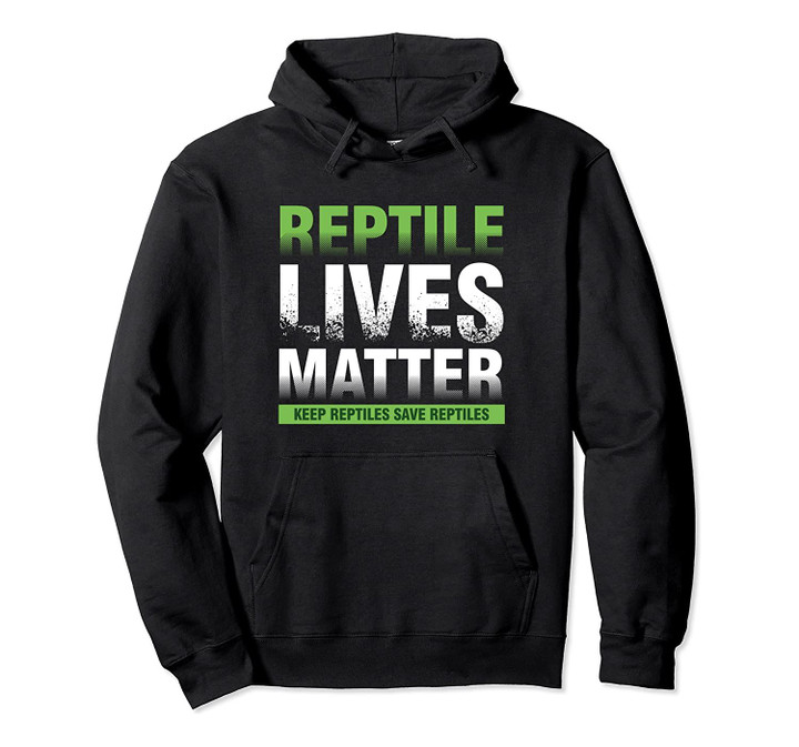 Reptile Lives Matter Herpetologist Vet Herping Pullover Hoodie, T-Shirt, Sweatshirt