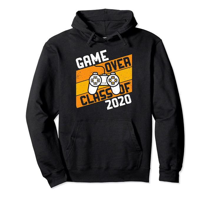 Game Over Class of 2020 Graduation Senior Video Gamer Gift Pullover Hoodie, T-Shirt, Sweatshirt
