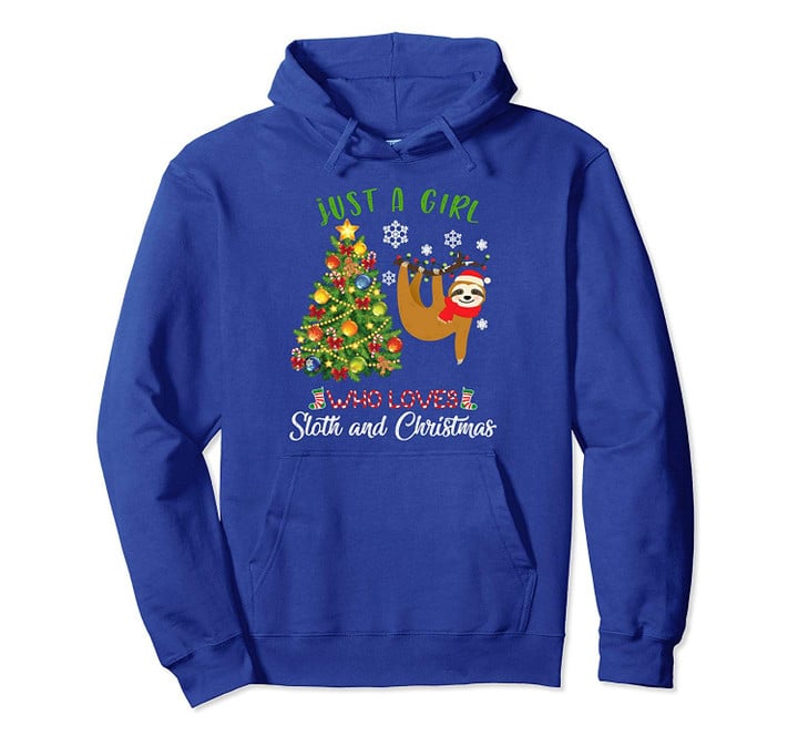 Just A Girl Who Loves Sloth And Christmas X-mas Gift Pullover Hoodie
