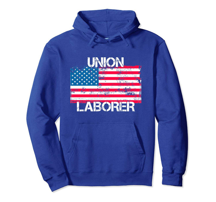 Union Laborer American Men and Women Union Workers US Flag Pullover Hoodie