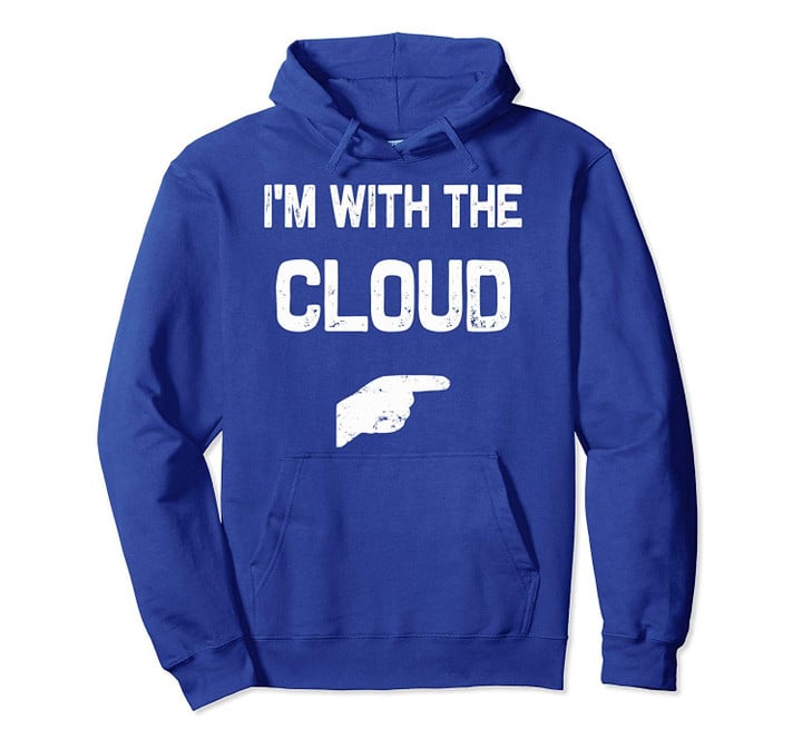 I'm with the Cloud Halloween Costumes Pullover Hoodie