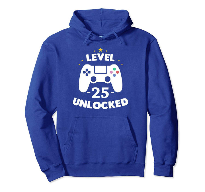 Level 25 Unlocked Video Games 25th Birthday Party Gift Idea Pullover Hoodie