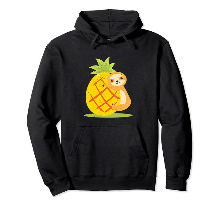 Baby Sloth On Pineapple - Always Tired, Sleepy and Tired Gag Pullover Hoodie