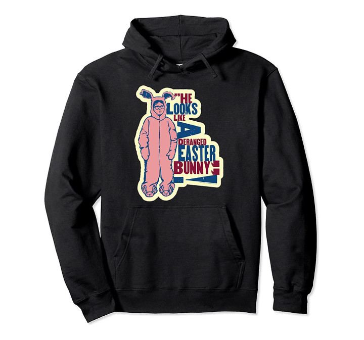 A Christmas Story Deranged Easter Bunny Pullover Hoodie