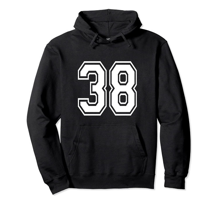 Number 38 Birthday Gift Sports Player Team Numbered Jersey Pullover Hoodie