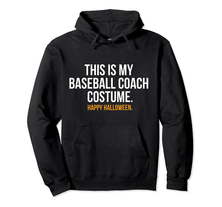 This Is My Baseball Coach Costume Funny Halloween Pullover Hoodie