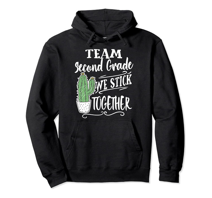 Team Second 2nd Grade Funny Teacher Cactus Back School Gift Pullover Hoodie