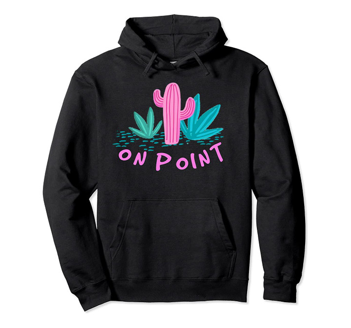 On point funny cute cactus cacti summer festival holiday Pullover Hoodie