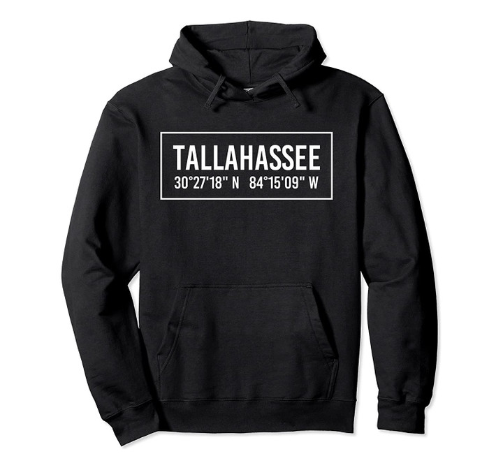 TALLAHASSEE FL FLORIDA Funny City Coordinates Home Gift Pullover Hoodie