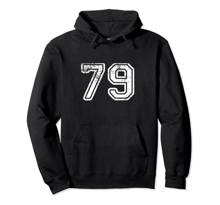 Number 79 Shirt Baseball Football Soccer Birthday Gift Pullover Hoodie