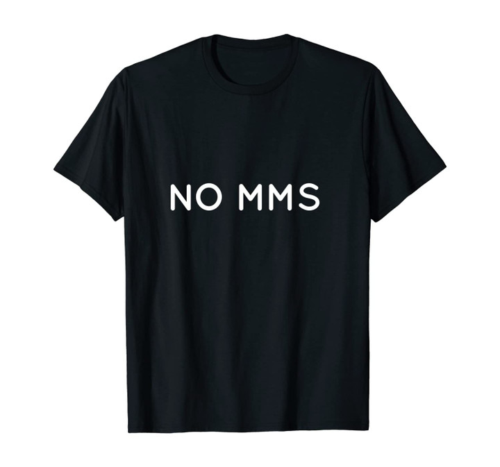 No mms no mames wey funny slang mexico spanish Unisex T-Shirt