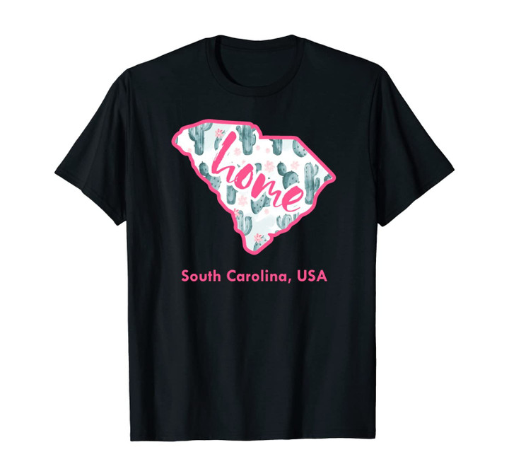 South Carolina Cactus Map Home Cacti Travel Souvenir Gift Unisex T-Shirt