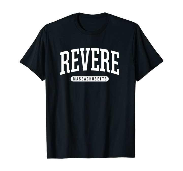 Revere Unisex T-Shirt Sweatshirt College University Style MASS USA.