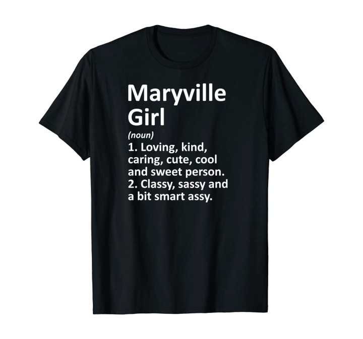 MARYVILLE GIRL MO MISSOURI Funny City Home Roots Gift Unisex T-Shirt