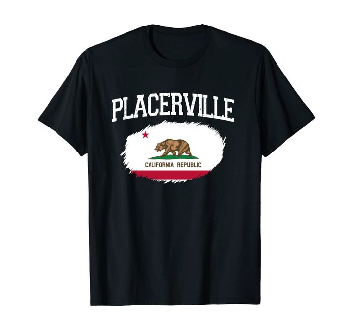 PLACERVILLE CA CALIFORNIA Flag Vintage USA Sports Men Women Unisex T-Shirt