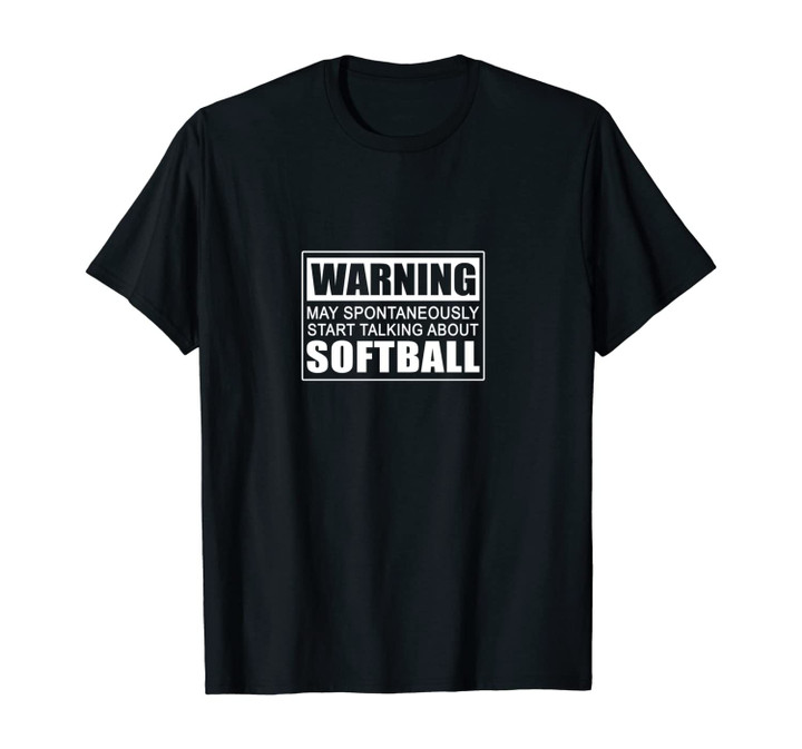 Warning Talking Softball Apparel Baseball Mom Dad Funny Gift Unisex T-Shirt