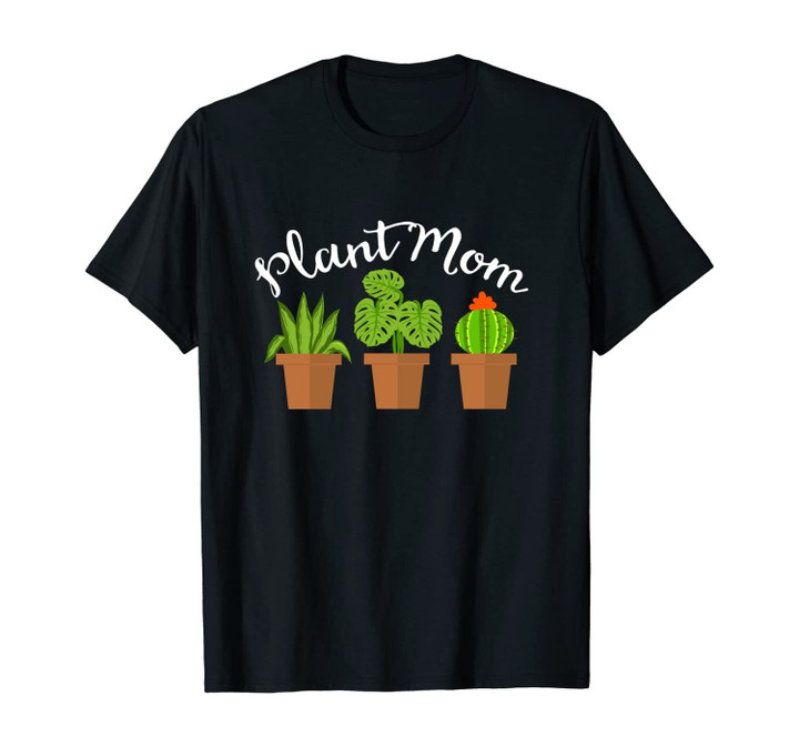 Plant Mom Plants Lover Cactus Succulent Apparel Design Unisex T-Shirt