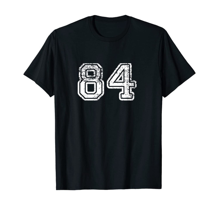 Number 84 Shirt Baseball Football Soccer Birthday Gift Unisex T-Shirt