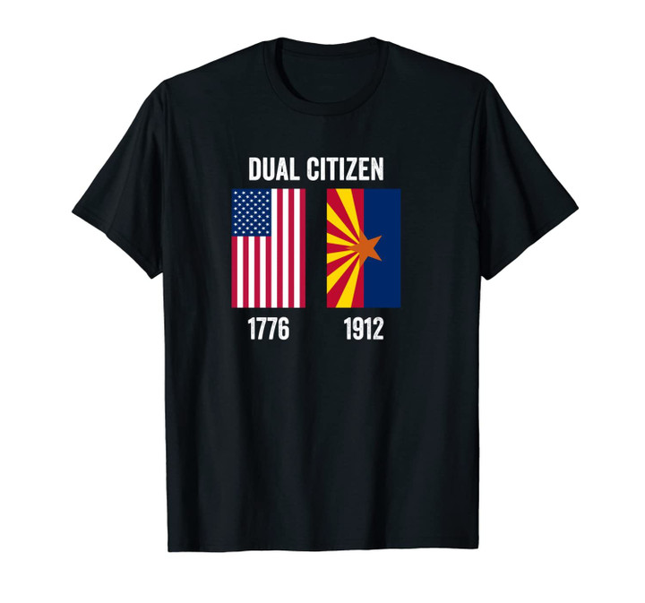 Dual Citizen of the USA and Arizona Pride Unisex T-Shirt