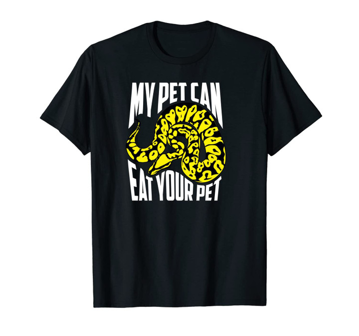 My Pet Can Eat Your Pet | Cute Reptile Lover Gift Unisex T-Shirt
