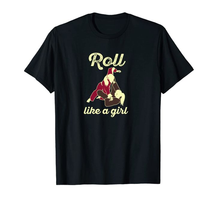 Jiu Jitsu Unisex T-Shirt For Women Roll Like A Girl Quote BJJ Gifts