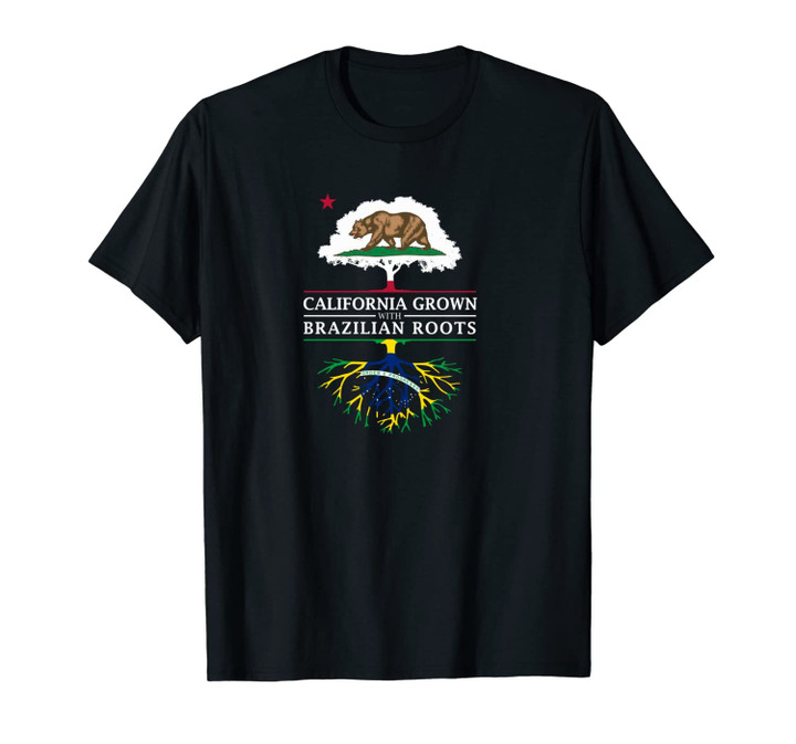 California Grown with Brazilian Roots - Brazil Unisex T-Shirt