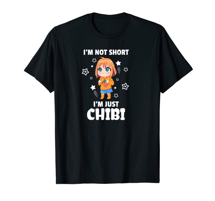 I'm Not Short I'm Chibi Anime Girl Merch Otaku Gift Anime Unisex T-Shirt
