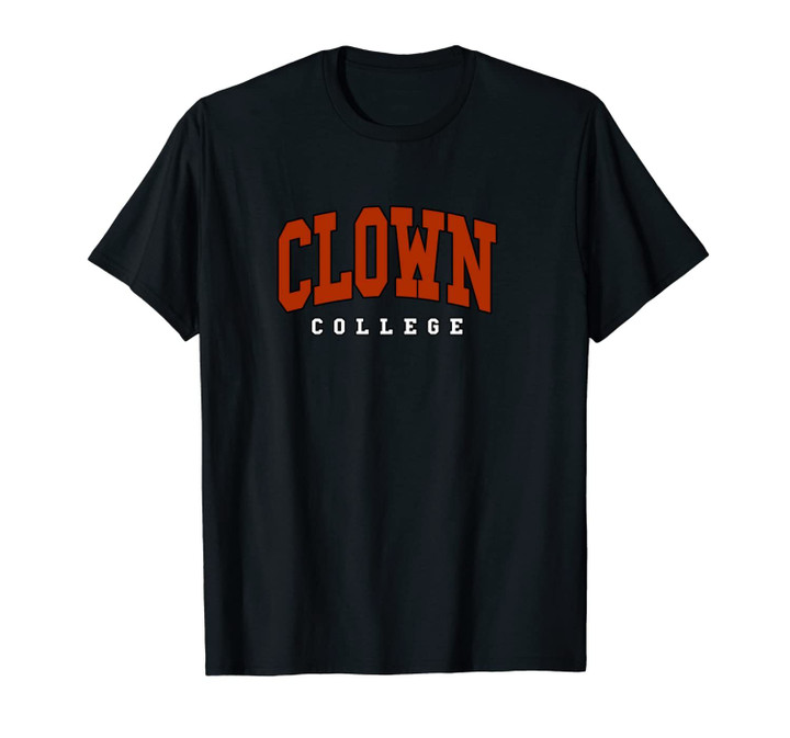 Clown College/School Unisex T-Shirt