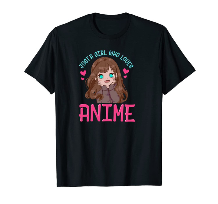 Cute & Funny Just A Girl Who Loves Anime Manga Unisex T-Shirt