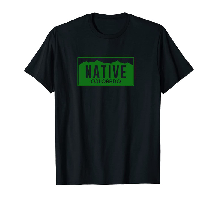 Colorado Native License Plate Design - Colorado Unisex T-Shirt