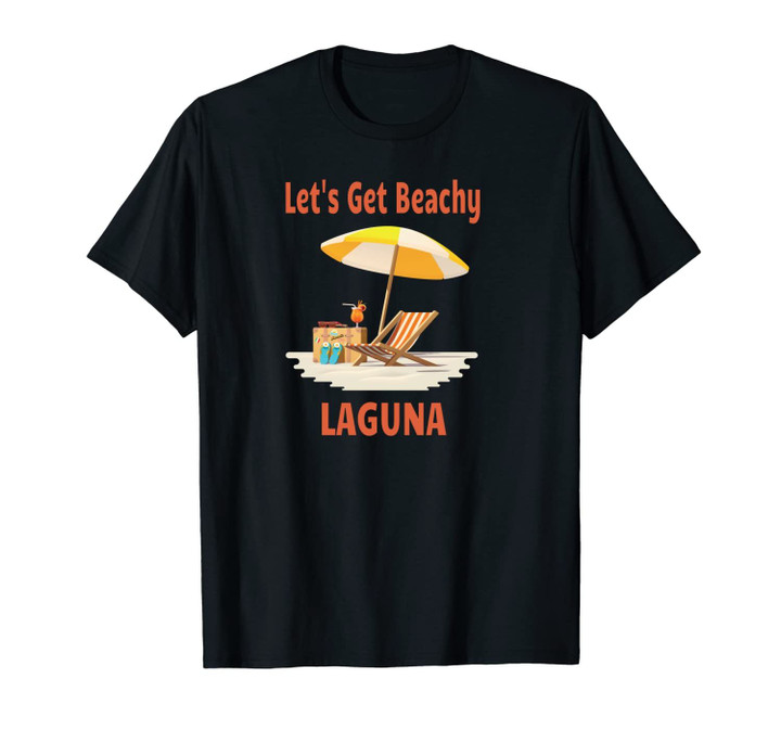 Laguna Vacation Funny California Beach Gift Unisex T-Shirt