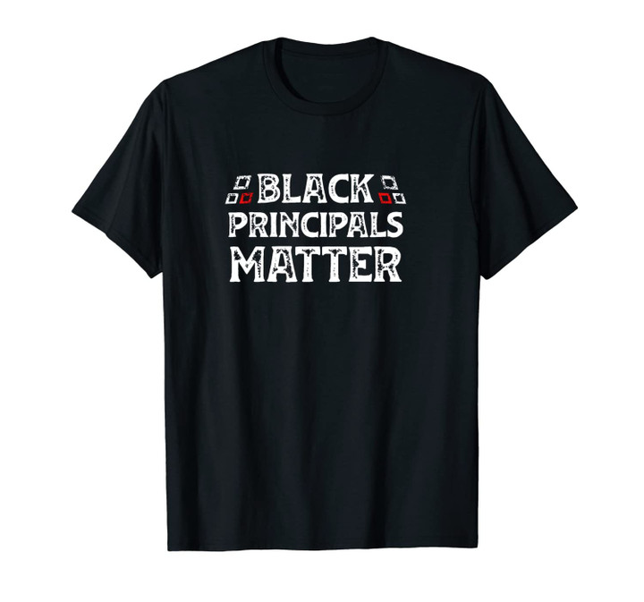 Black Principals Matter African American History Month Pride Unisex T-Shirt