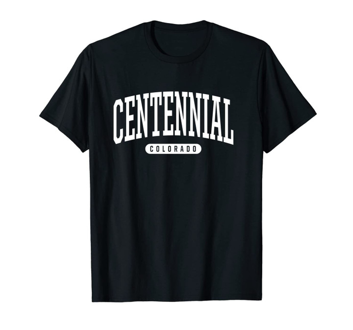 College Style Centennial Colorado Souvenir Gift Unisex T-Shirt