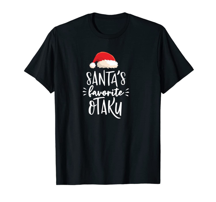 Christmas Santa's Favorite Otaku Weaboo Anime Gift Unisex T-Shirt