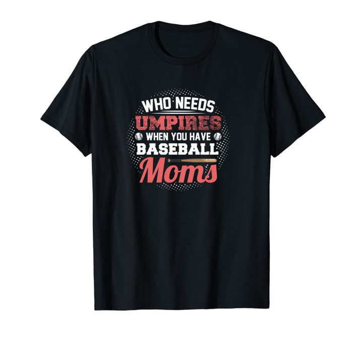 Womens Baseball Softball Umpire Mom Shirt Supportive Coach Unisex T-Shirt