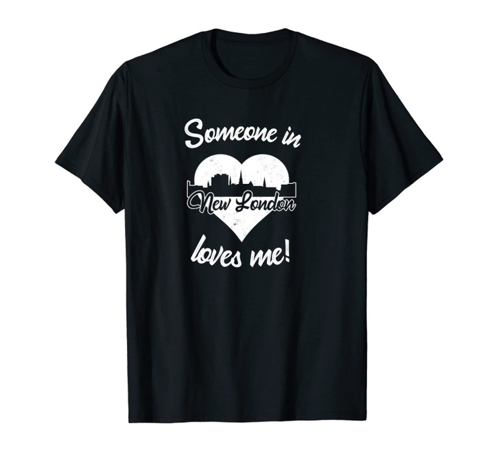 Someone In New London Connecticut Loves Me Heart Skyline Unisex T-Shirt