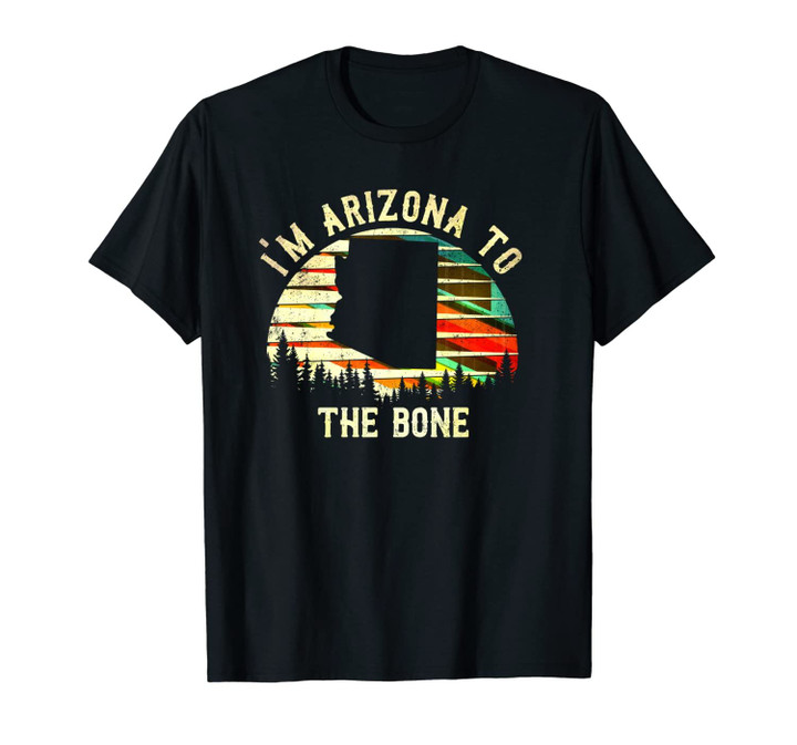 Vintage-Arizona Sunset I'm Arizona To The Bone Unisex T-Shirt