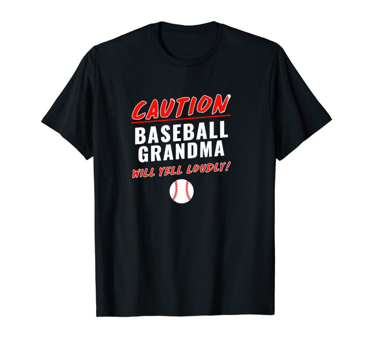 Will Yell Loudly Funny Baseball Grandma Unisex T-Shirt