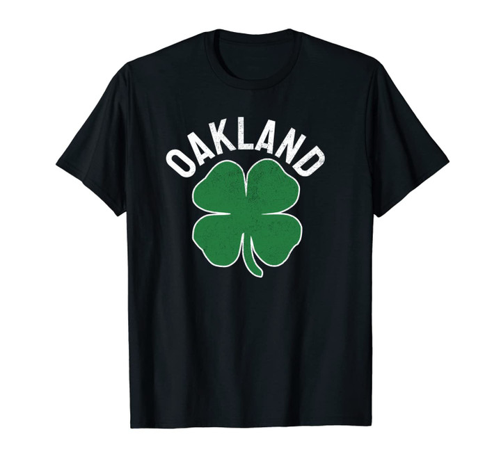St. Patrick's Day Shamrock Oakland California Irish Green Unisex T-Shirt