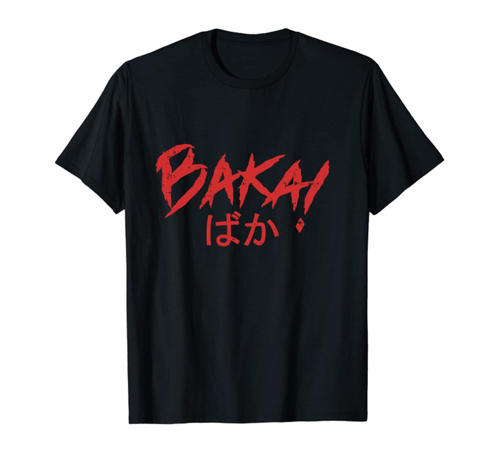 Baka Japanese Word Funny Idiot Anime Japan Letters Gift Unisex T-Shirt