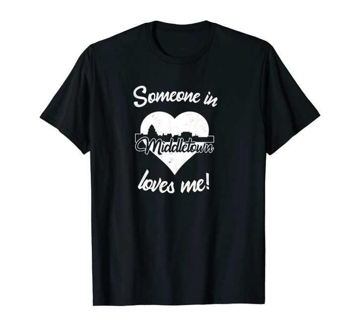 Someone In Middletown Connecticut Loves Me Heart Skyline Unisex T-Shirt