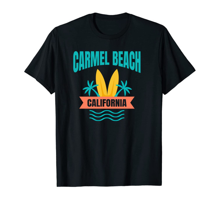 Carmel Beach Family Vacation - California Beach Gift Unisex T-Shirt