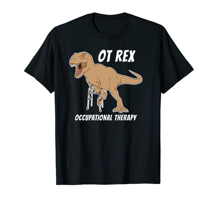 T-Rex Art OT Rex Love Occupational Therapy Therapist Gift Unisex T-Shirt