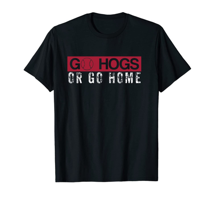 Go Hogs Baseball or Go Home Unisex T-Shirt